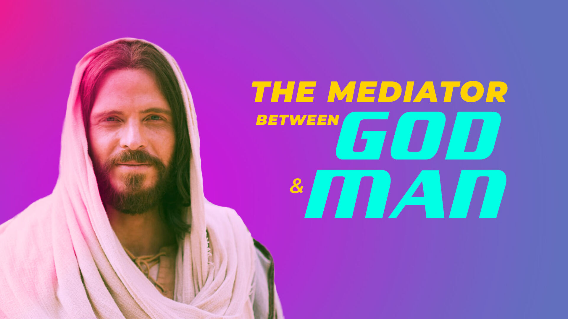 The Mediator Between God And Men