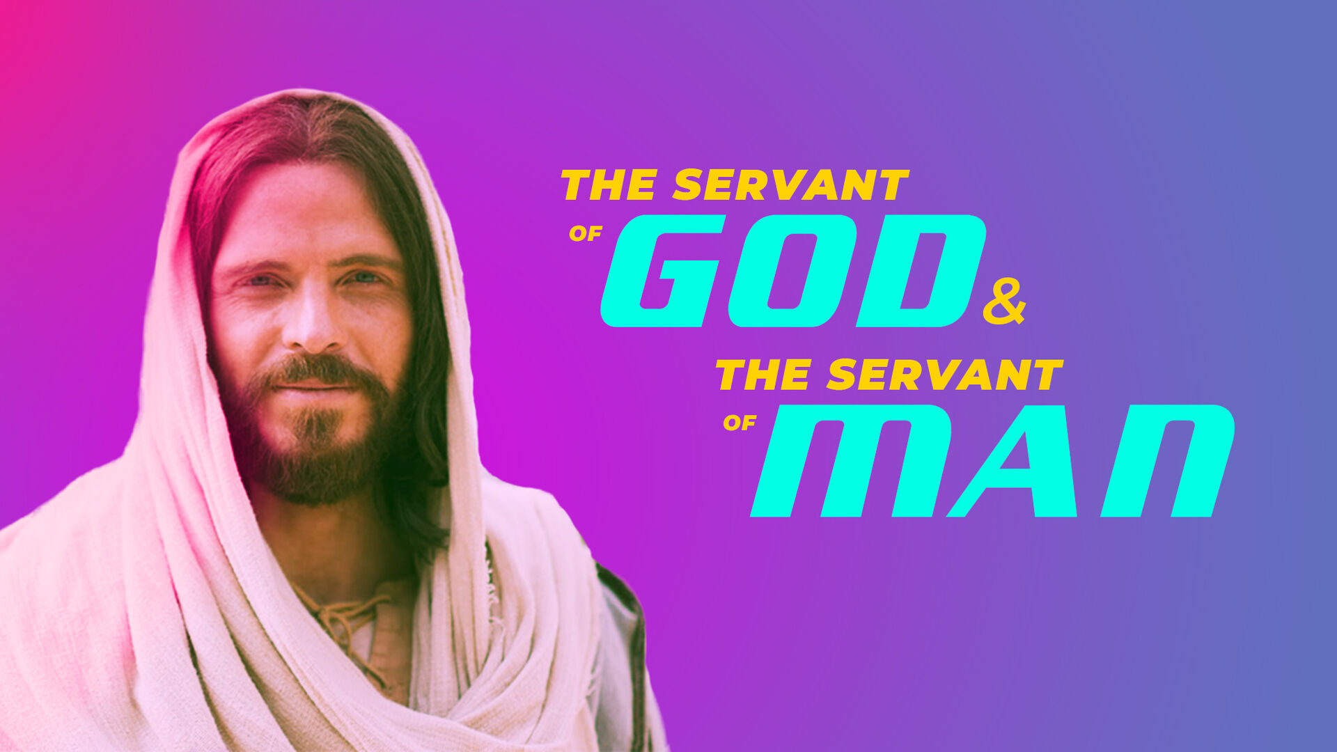 The Servant Of God And The Servant Of Men